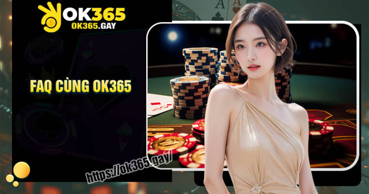 Câu hỏi thường gặp khi tham gia cá cược tại OK365 Câu hỏi thường gặp khi tham gia cá cược tại OK365