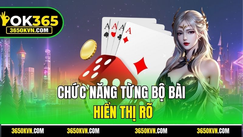 Chức năng từng bộ bài hiển thị rõ