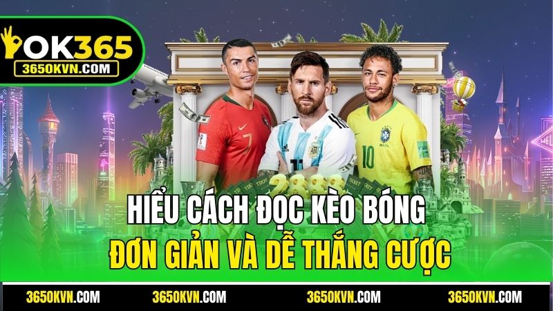 Hiểu cách giải mã kèo bóng để dễ thắng cược
