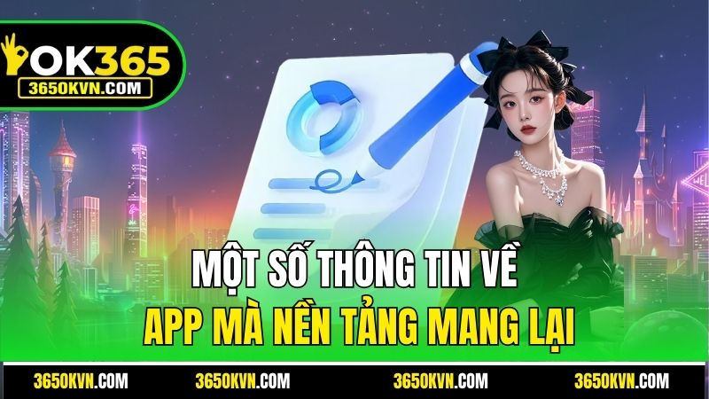 Một số thông tin về app mà nền tảng mang lại